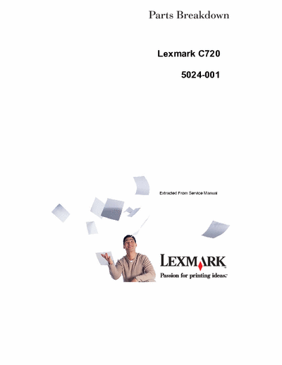 Lexmark C720 Lexmark C720
5024-001 Parts Breakdown